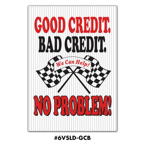 Under the Hood Sign - Good Credit / Bad Credit No Problem!