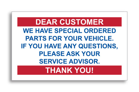 Static Cling - Part on Order (Dear Customer) Qty: 100